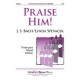 Praise Him  (Acc. CD)