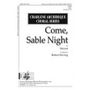 Come Sable Night