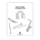 Jesus Oh What a Wonderful Child (Orchestration)