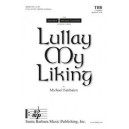 Lullay My Liking  (TTB/TBB)