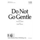 Do Not Go Gentle