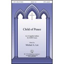 Child of Peace (SATB a cappella)