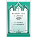 Love Came Down at Christmas (SATB)