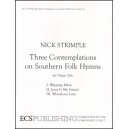 Strimple - Three Contemplations on Southern Folk Hymns