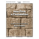 How Firm a Foundation (3-5 Octaves)