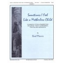 Sometimes I Feel Like a Motherless Child (3-5 Octaves)