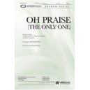 Oh Praise (The Only One) Orchestration