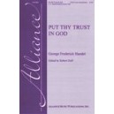 Put Thy Trust in God