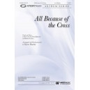All Because of the Cross (SATB)