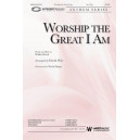 Worship the Great I Am (SATB)