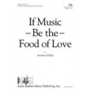 If Music Be the Food of Love  (SA)