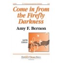 Come in From the Firefly Darkness  (Acc. CD)