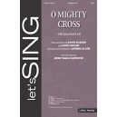 O Mighty Cross with Jesus Paid It All (SATB)