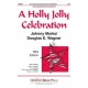 Holly Jolly Celebration, A  (SSA)