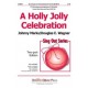 Holly Jolly Celebration, A  (2-Pt)