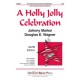 Holly Jolly Celebration, A  (Acc. CD)