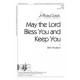 May the Lord Bless You and Keep You