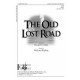 Old Lost Road, The (3-Pt Mixed)