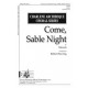 Come Sable Night