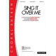 Sing it Over Me (SATB w/Solo)