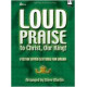 Martin - Loud Praise to Christ Our King