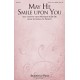 May He Smile Upon You (SATB)