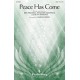 Peace Has Come (SATB)