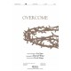 Overcome (SATB)