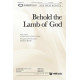 Behold the Lamb of God (SATB)