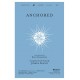 Anchored  (SATB)