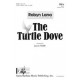 Turtle Dove, The  (SSA)