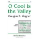 O Cool Is the Valley  (SSA)
