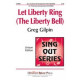 Let Liberty Ring (The Liberty Bell)  (Unison)