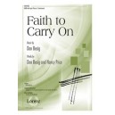 Faith to Carry On (SATB)