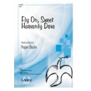 Fly On Sweet Heavenly Dove (SATB)