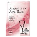 Gathered in the Upper Room (SATB)