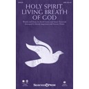 Holy Spirit Living Breath of God (SATB)