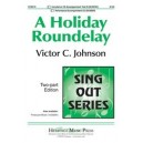 Holiday Roundelay, A  (2-pt)