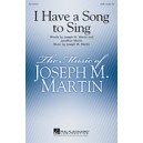 I Have a Song to Sing (SATB)