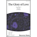 Glory of Love (SATB)