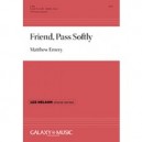 Friend Pass Softly