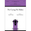 No Crying He Makes (SATB)