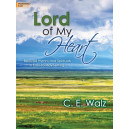 Walz - Lord of My Heart