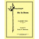 He Is Born (Clarinet Trio)