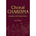 Choral Charisma: Singing With Expression