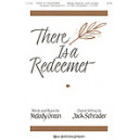 There Is A Redeemer (SATB)
