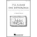 I'll Make the Difference (SATB)