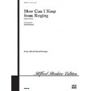 How Can I Keep From Singing? (SATB) *POD*