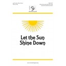 Let the Sun Shine Down  (Unison/2-Pt)