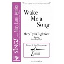 Wake Me a Song  (SSA)
